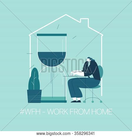 Wfh - Work From Home, Home Office. An Employee Works From Home Because Of The 2019-ncov Coronavirus 
