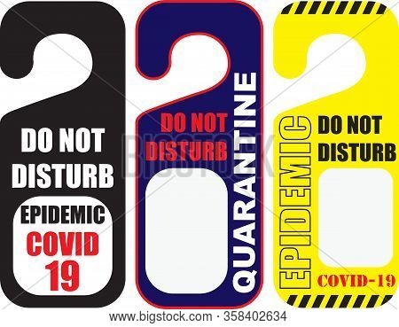Door Label On Door With Alert - Do Not Disturb. Quarantine - Coronavirus Epidemic Covid-19