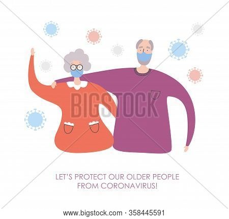 Vector Illustration Coronavirus And Senior People. Let's Protect Our Older People From Covid-19. War