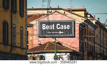 Street Sign The Way To Best Versus Worst Case