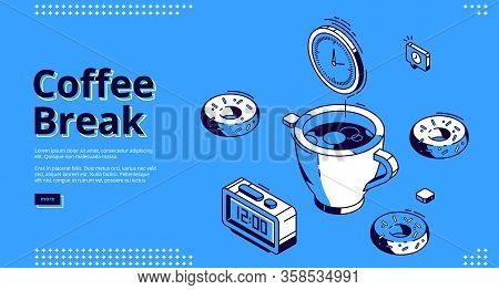 Coffee Break Isometric Landing Page. Round Clock And Huge Cup With Hot Beverage, Donuts And Alarm Cl