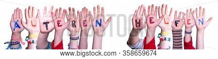 Kids Hands Holding Word Aelteren Helfen Mean Help Elderly, Isolated Background