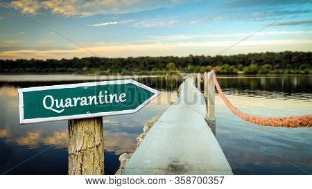 Street Sign The Way To Quarantine Versus Virus