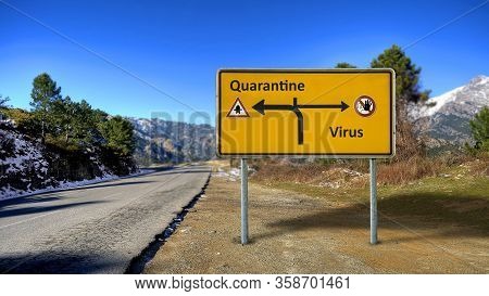 Street Sign To Quarantine Versus Virus