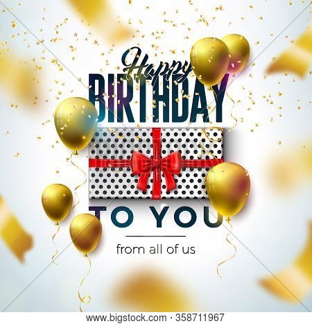 Happy Birthday Design With Balloon, Gift Box And Falling Confetti On Light Background. Vector Illust