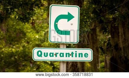 Street Sign To Quarantine Versus Virus