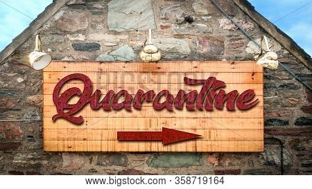 Street Sign To Quarantine Versus Virus