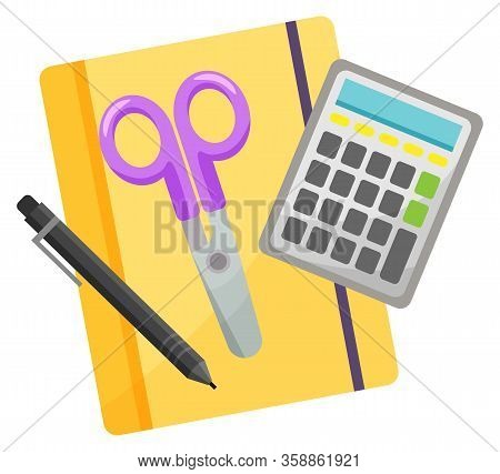Scissors And Pen Or Pencil, Calculator On Notebook. School Chancellery, Counting Equipment, Educatio