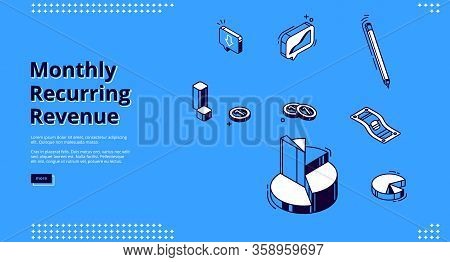 Monthly Recurring Revenue, Mrr Isometric Landing Page. Pie Chart, Pen, Coins And Paper Money Bill On