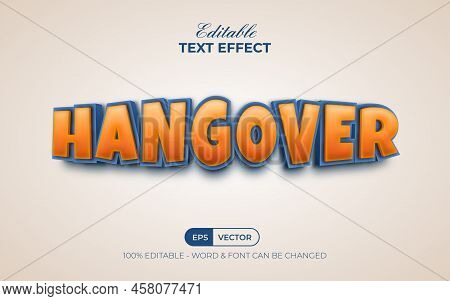 Hangover Text Effect Cartoon Style. Editable Text Effect