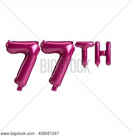 3d Illustration Of 77th Dark Pink Balloons Isolated On Backgrou
