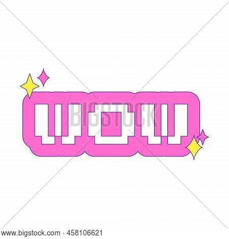Y2k Sticker. The Word Wow. Retro Pixel Font. Sticker With Pink Outline And Bling Elements. Nostalgia