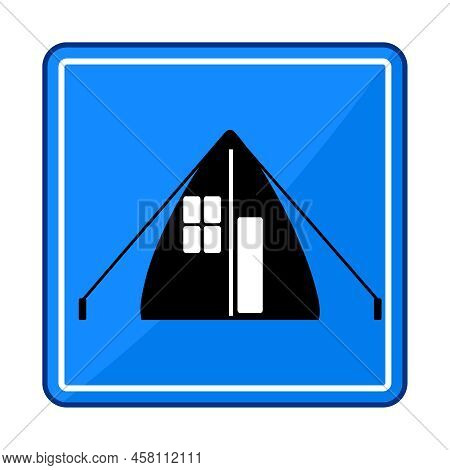 Road Sign With Tent Isolated On White Background. Tent Icon. Camping Area Road Sign. Blue Square Ser