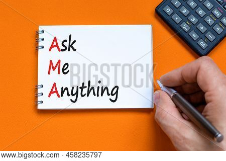 Ama Ask Me Anything Symbol. Concept Words Ama Ask Me Anything On White Note On A Beautiful Orange Ba