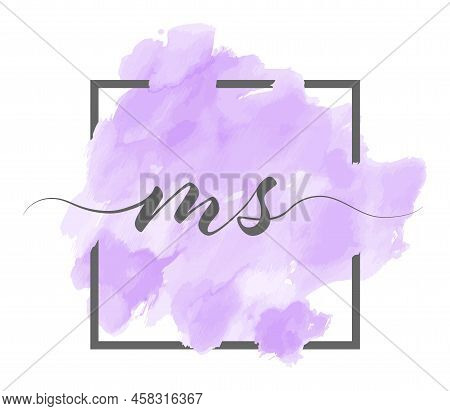 Calligraphic Lowercase Letters M And S Are Written In A Solid Line On A Colored Background In A Fram