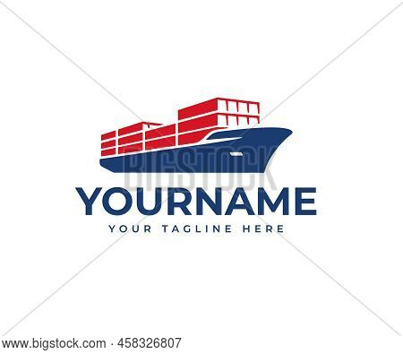 Cargo Vessel Ship Logo Design. Container Ship Vector Design. Shipping Boat Logotype