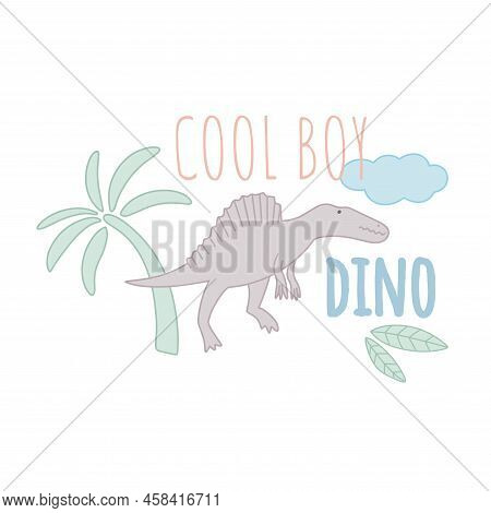 Cool Boy Dino Baby Card Vector Illustration. Kid Dinosaur Composition With Palm Leaves And Cloud. Ch