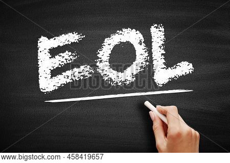 Eol - End Of Line Acronym, Technology Concept On Blackboard