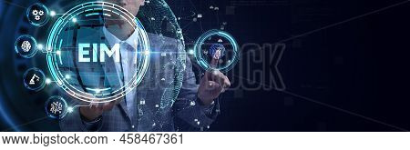 Eim Enterprise Information Management System. Business, Technology, Internet And Network Concept.