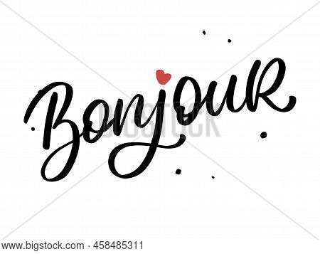 Bonjour Paris Phrase Vector Lettering Calligraphy Brush Chalkboard