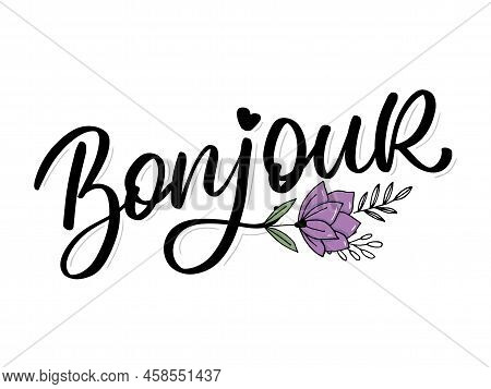 Bonjour Paris Phrase Vector Lettering Calligraphy Brush Chalkboard