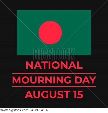 Bangladesh National Mourning Day Typography Poster. Vector Template For Banner, Flyer, Sticker, Post