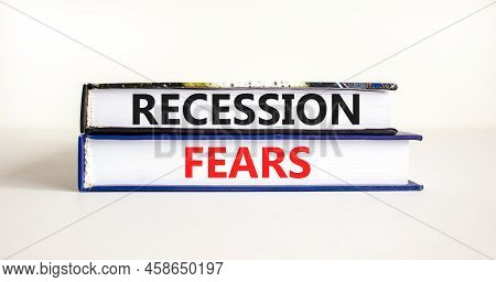 Recession Fears Symbol. Concept Words Recession Fears On Books On A Beautiful White Table White Back
