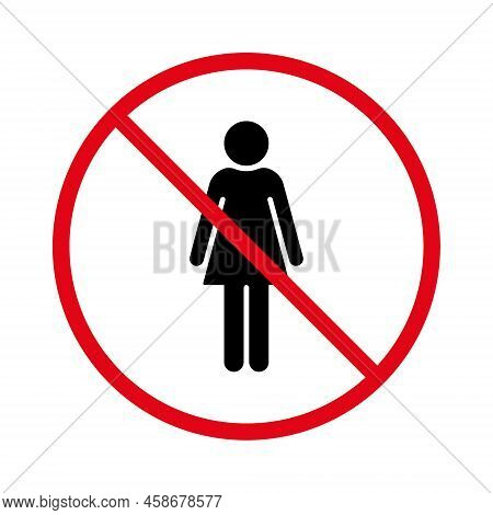 Restricted Female Entry Red Stop Circle Symbol. Not Woman Ban Black Silhouette Icon. Forbid Access W