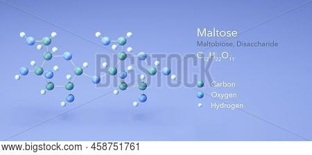 Maltose, Disaccharide, Malt Sugar. Molecular Structure 3d Rendering, Structural Chemical Formula And