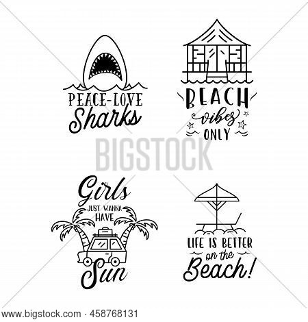 Summer Badges Set With Different Quotes And Sayings - Peace Love Sharks. Retro Beach Logos. Vintage 