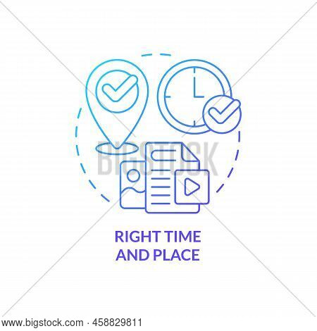 Right Time And Place Blue Gradient Concept Icon. Marketing Strategy. Platform. Content Tip Abstract 