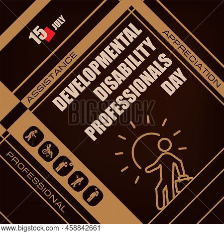 The Calendar Event Is Celebrated In July - Developmental Disability Professionals Day
