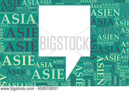The Words 'asien, Asia, Asie, ' As Word Art, Word Cloud, Tag Cloud In Different Languages With Copy 