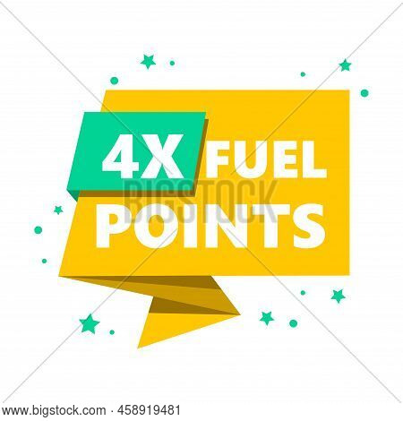 Tag 4x Fuel Points, Vector Illustration. Advertising Inscription. Original Packaging