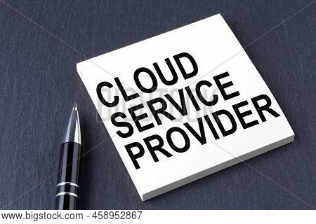 Csp Cloud Service Provider Text On Sticker With Pen On The Black Background