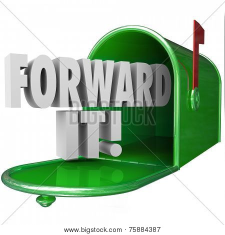 Forward It 3d words in green metal mailbox to illustrate sharing, delivering or sending a message in communication to others