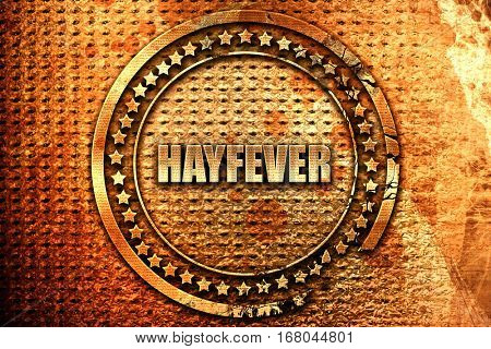 hayfever, 3D rendering, grunge metal stamp