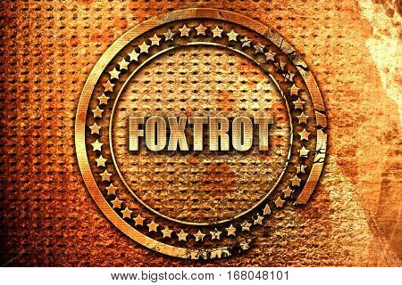 foxtrot, 3D rendering, grunge metal stamp