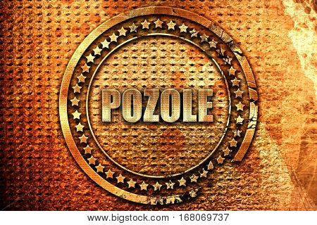 pozole, 3D rendering, grunge metal stamp