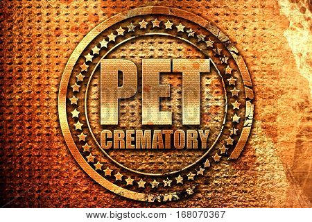pet crematory, 3D rendering, grunge metal stamp