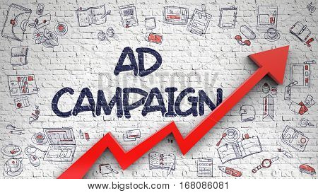 Ad Campaign - Business Concept. Inscription on the Brick Wall with Doodle Icons Around. Ad Campaign - Enhancement Concept with Hand Drawn Icons Around on White Wall Background.