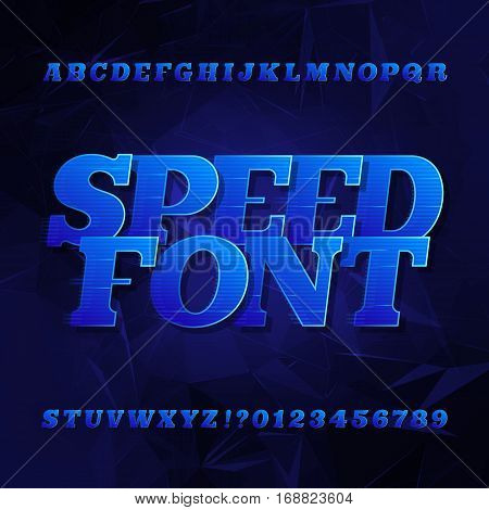 Speed alphabet vector font. Oblique slab serif letters and numbers. Blue color on a dark polygonal background. Vector typeface for your design.