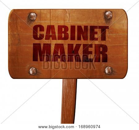 cabinet maker, 3D rendering, text on wooden sign