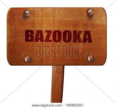 bazooka, 3D rendering, text on wooden sign