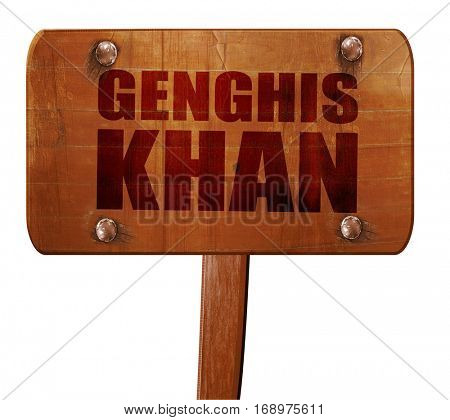 genghis khan, 3D rendering, text on wooden sign