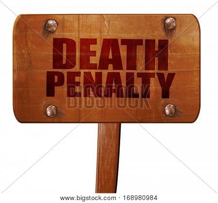 death penalty, 3D rendering, text on wooden sign