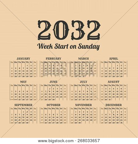 2032 Year Calendar In The Vintage Style On A Beige Background