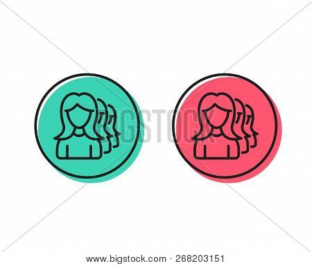 Group Of Women Line Icon. Human Communication Symbol. Teamwork Sign. Positive And Negative Circle Bu