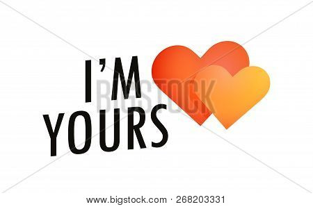 Style Label With Pair Of Hearts - I Am Yours, Vector Illustration Of Valentines Day Or Wedding Greet