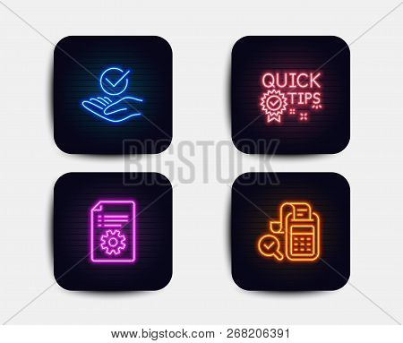 Neon Set Of Approved, Technical Documentation And Quick Tips Icons. Bill Accounting Sign. Verified S